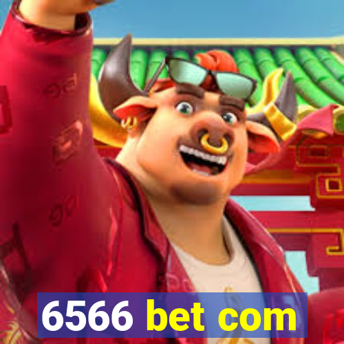 6566 bet com